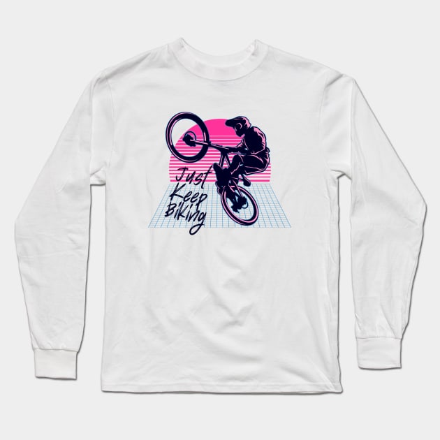 just keep biking Long Sleeve T-Shirt by fabecco